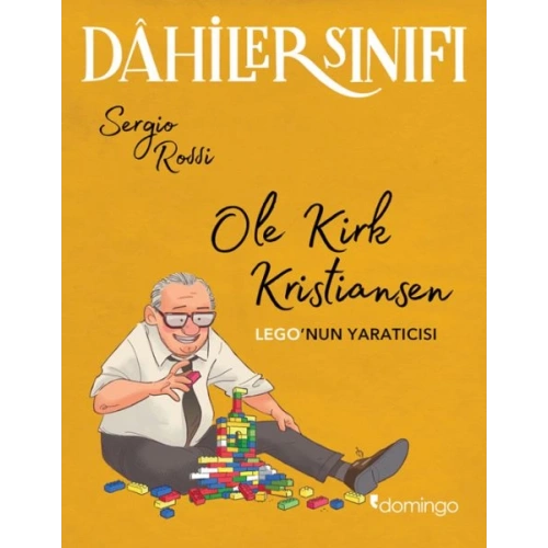 Dâhiler Sınıfı – Ole Kirk Kristiansen: LEGO’nun Yaratıcısı