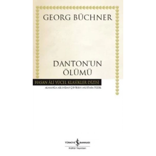 Dantonun Ölümü - Hasan Ali Yücel Klasikleri (Ciltli)