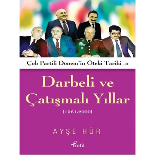 Darbeli ve Çatışmalı Yıllar