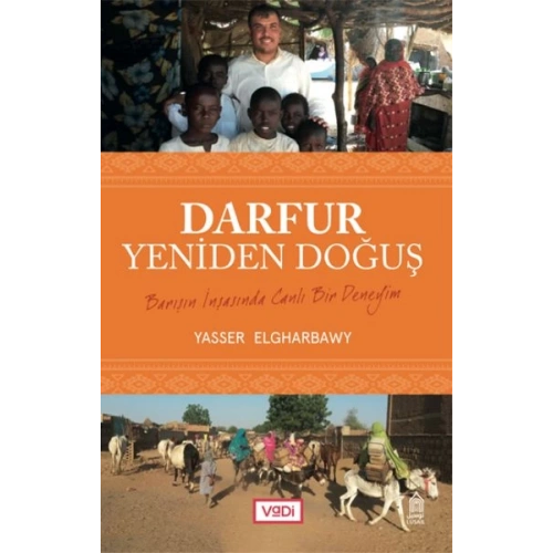 Darfur, Yeniden Doğuş - Barışın İnşasında Canlı Bir Deneyim
