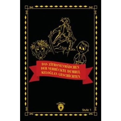 Das Zitronenmädchen - Der Verrückte Dumrul- Keloğlan Geschichten (Almanca Hikaye)