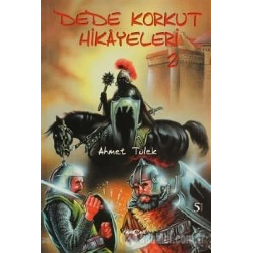 Dede Korkut Hikayeleri (Ahmet Tülek)