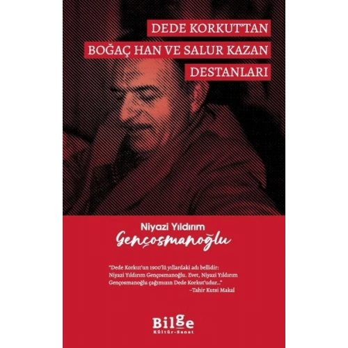 Dede Korkut’Tan Boğaç Han Ve Salur Kazan Destanları