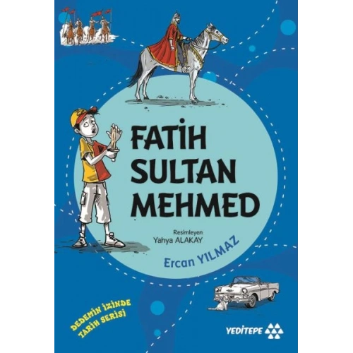 Dedemin İzinde Tarih Serisi - Fatih Sultan Mehmed