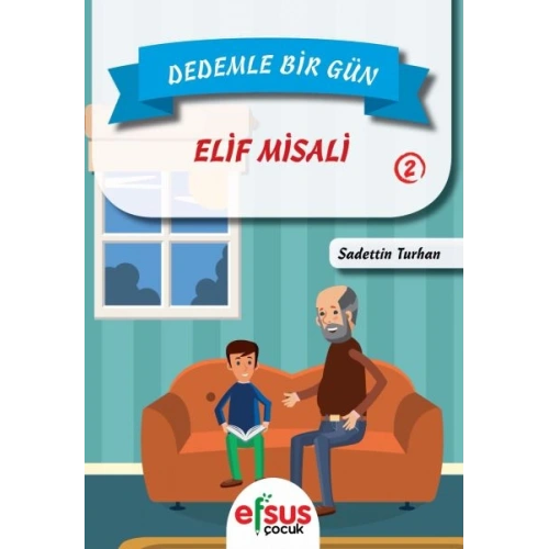 Dedemle Bir Gün 2 - Elif Misali