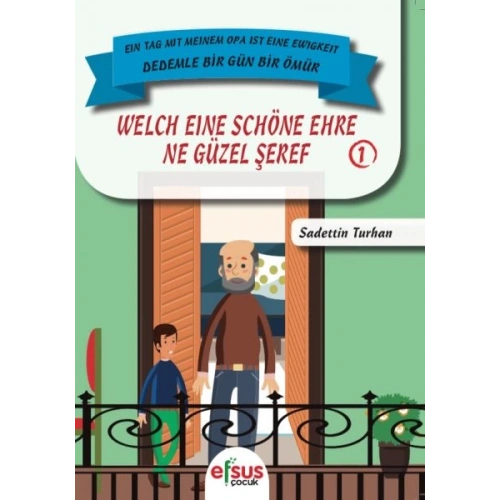 Dedemle Bir Gün Bir Ömür - Ne Güzel Şeref 1