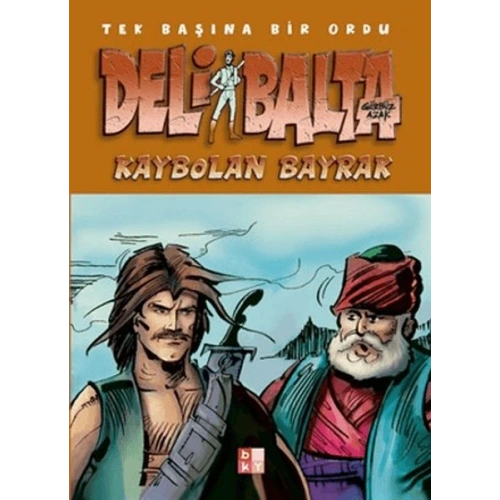 Deli Balta - Kaybolan Bayrak
