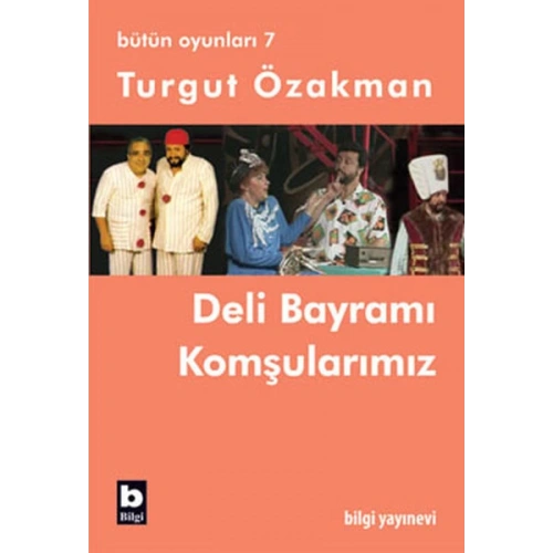 Deli Bayramı / Komşularımız (Bütün Oyunları-7)
