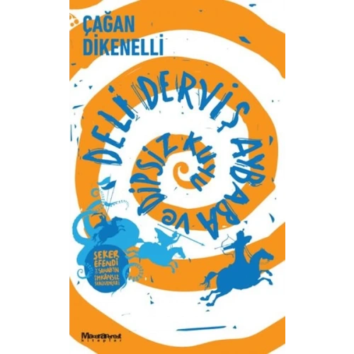 Deli Derviş Aybaba ve Dipsiz Kuyu