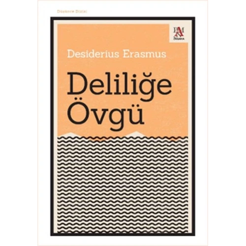 Deliliğe Övgü