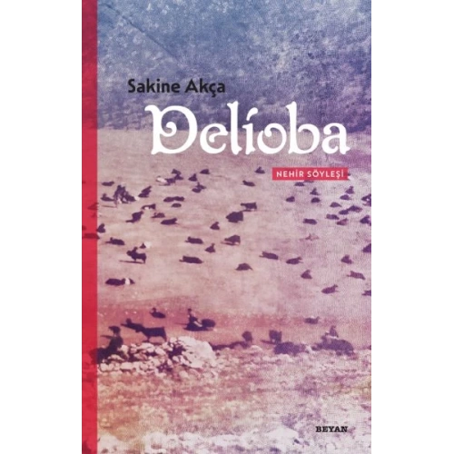 Delioba  - Nehir Söyleşi