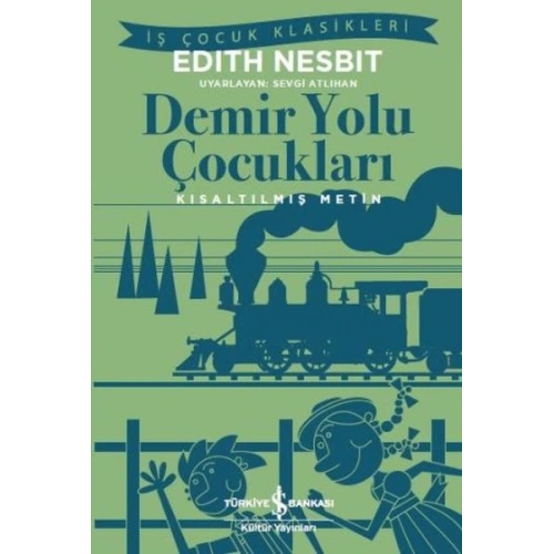 Demir Yolu Çocukları (Kısaltılmış Metin)