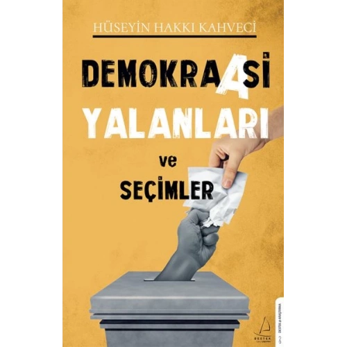 Demokraasi Yalanları ve Seçimler