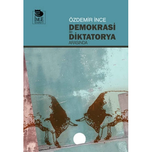 Demokrasi ile Diktatorya Arasında