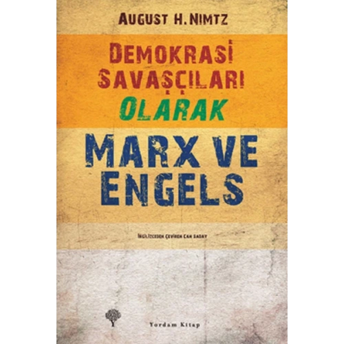 Demokrasi Savaşçıları Olarak Marx ve Engels