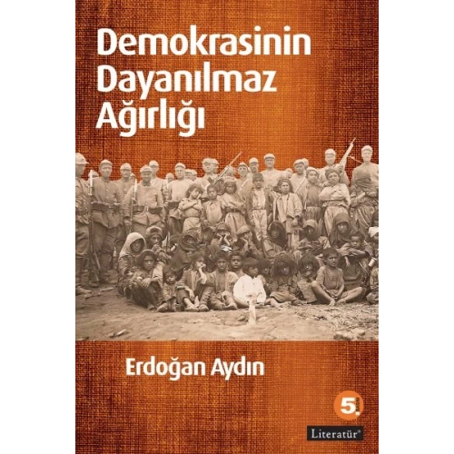 Demokrasinin Dayanılmaz Ağırlığı