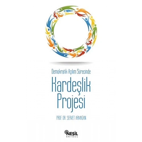 Demokratik Açılım Sürecinde Kardeşlik Projesi