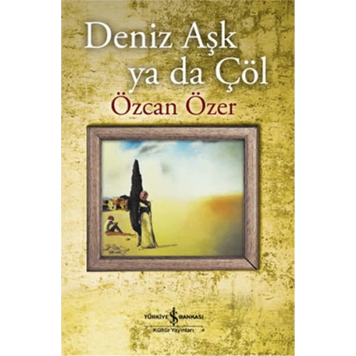 Deniz Aşk ya da Çöl