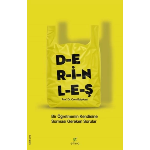 Derinleş - Bir Öğretmenin Kendisine Sorması Gereken Sorular