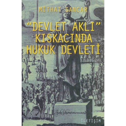Devlet Aklı Kıskacında Hukuk Devleti