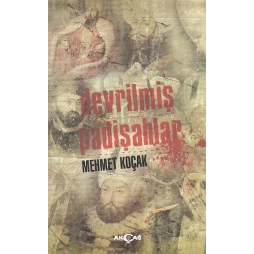 Devrilmiş Padişahlar