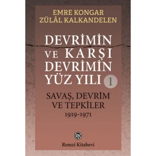 Devrimin ve Karşı Devrimin Yüz Yılı -1