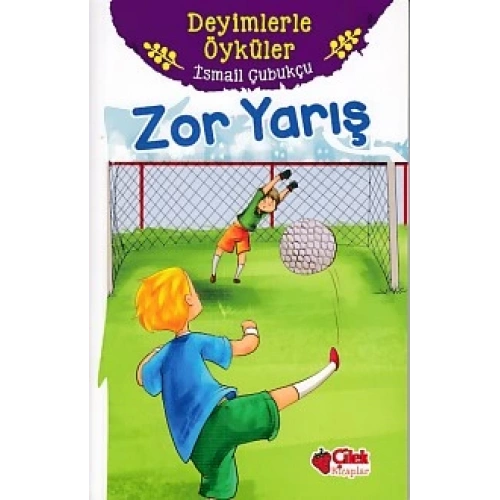 Deyimlerle Öyküler - Zor Yarış