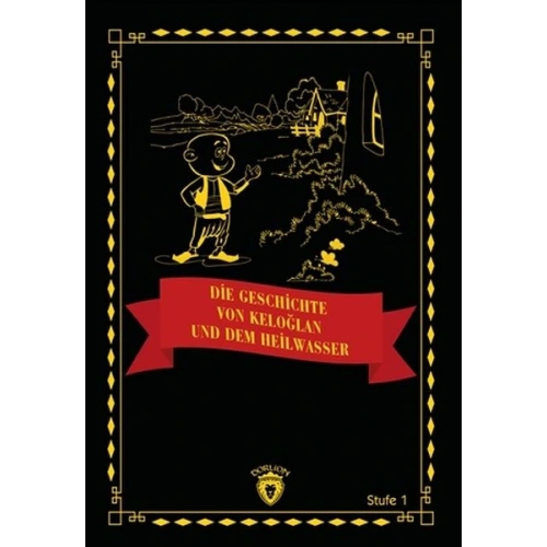 Die Geschichte Von Keloğlan Und Dem Heilwasser (Almanca Hikaye)