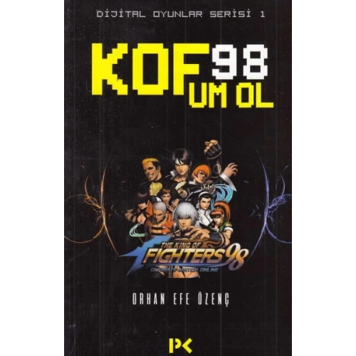 Dijital Oyunlar Serisi 1-Kof 98 Um Ol