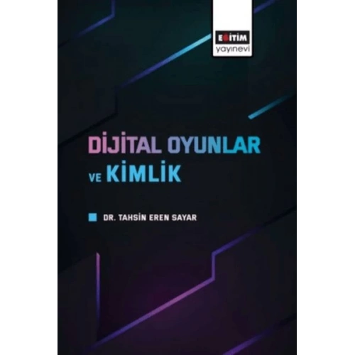 Dijital Oyunlar Ve Kimlik