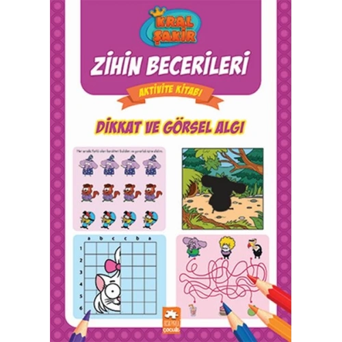 Dikkat ve Görsel Algı - Kral Şakir Zihin Becerileri Aktivite Kitabı