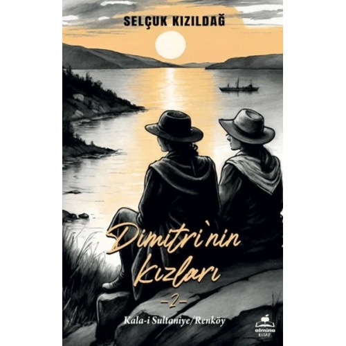 Dimitrinin Kızlar 2- Kala-i Sultaniye - Renköy