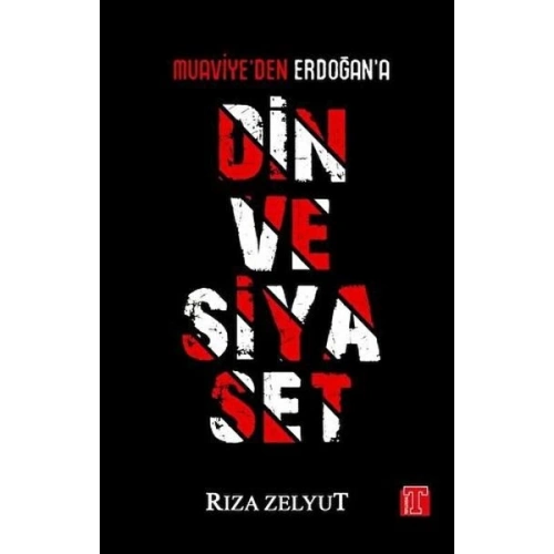 Din ve Siyaset - Muaviyeden Erdoğana