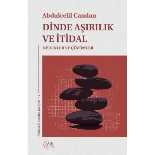 Dinde Aşırılık ve İtidal