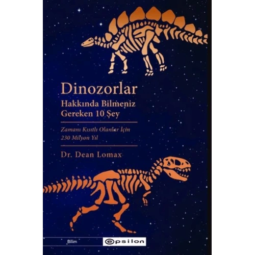 Dinozorlar Hakkında Bilmeniz  Gereken 10 Şey