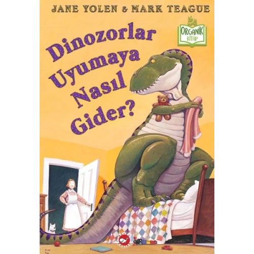 Dinozorlar Uyumaya Nasıl Gider? (Ciltli) - Organik Kitaplar