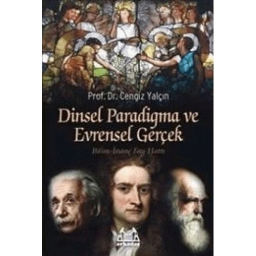 Dinsel Paradigma ve Evrensel Gerçek