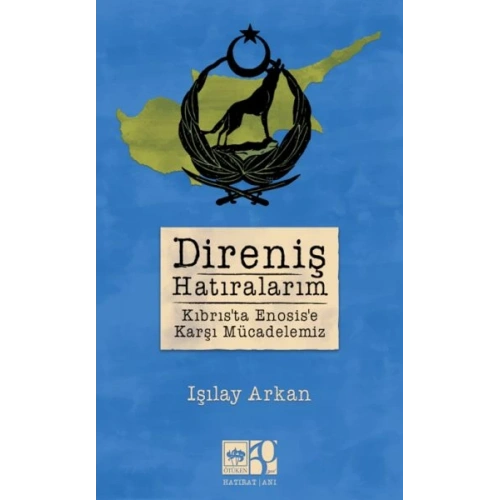 Direniş Hatıralarım