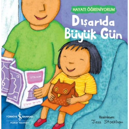 Dışarıda Büyük Gün – Hayatı Öğreniyorum