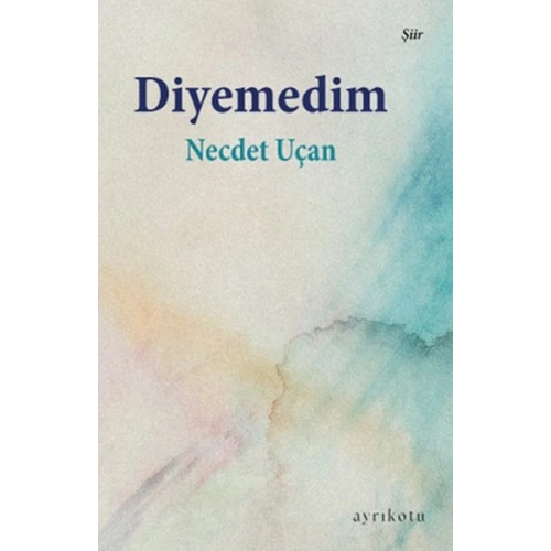 Diyemedim