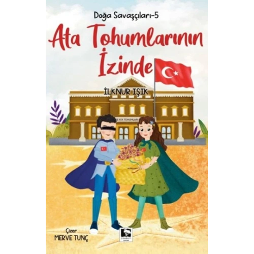 Doğa Savaşçıları-5 Ata Tohumlarının İzinde