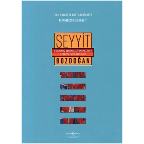 Doğadan Beden Manzaralarına Retrospektif 1967-2017