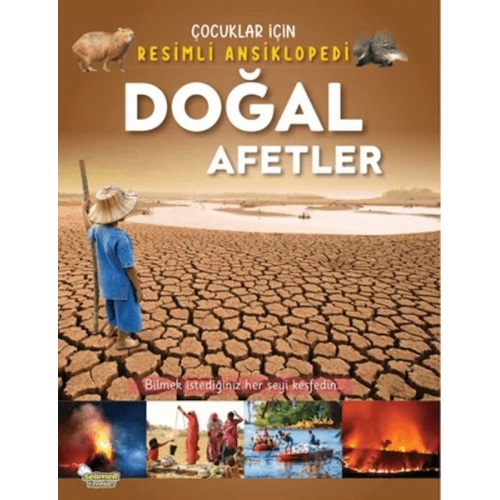 Doğal Afetler - Çocuklar İçin Resimli Ansiklopedi