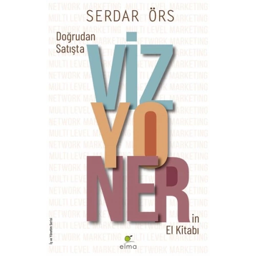 Doğrudan Satışta Vizyonerin El Kitabı