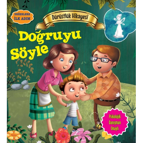 Doğruyu Söyle - Değerlere İlk Adım