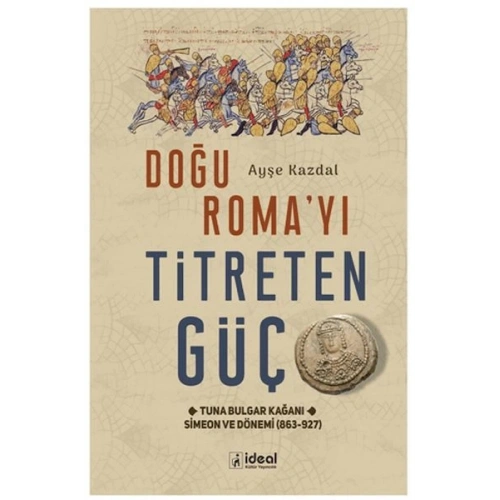 Doğu RomaYı Titreten Güç