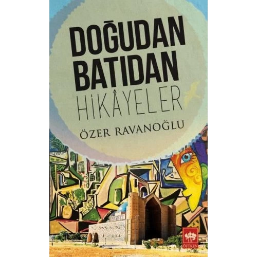 Doğudan Batıdan Hikayeler