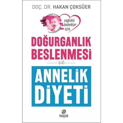 Doğurganlık Beslenmesi ve Annelik Diyeti