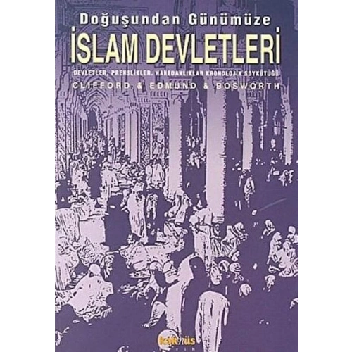 Doğuşundan Günümüze İslam Devletleri