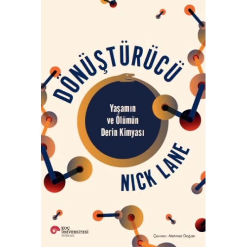 Dönüştürücü Yaşamın Ve Ölümün Derin Kimyası